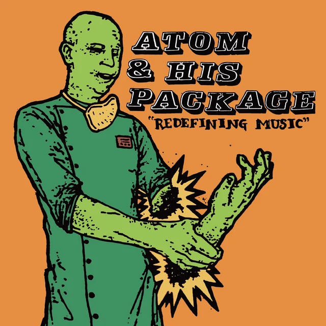 Atom & His Package - Redefining Music LP