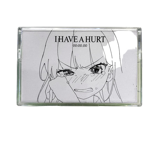 I HAVE A HURT - 00:00.00 TAPE