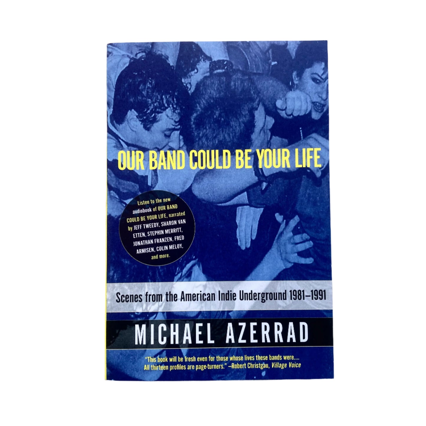 Our Band Could Be Your Life - Michael Azerrad BOOK