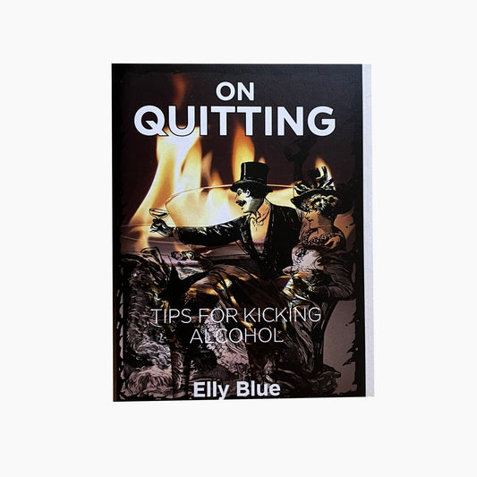 On Quitting: Tips for Kicking Alcohol