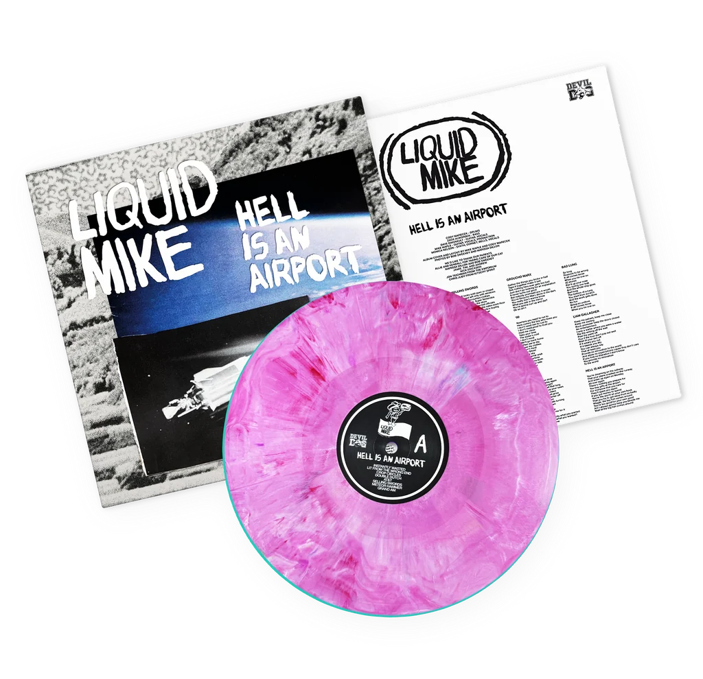 Liquid Mike - Hell Is An Airport LP