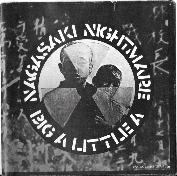 Crass : Nagasaki Nightmare / Big A Little A (7", Single, No )