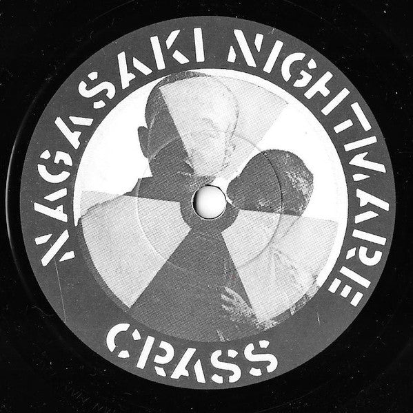 Crass : Nagasaki Nightmare / Big A Little A (7", Single, No )