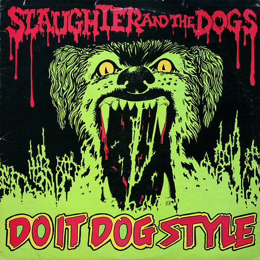Slaughter And The Dogs - Do It Dog Style LP