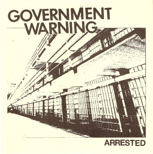 Government Warning - Arrested 7"