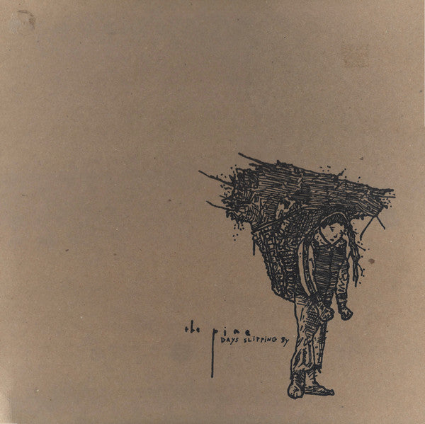 The Pine – Days Slipping By LP