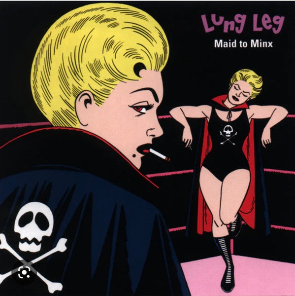 Lung Leg - Maid To Minx LP