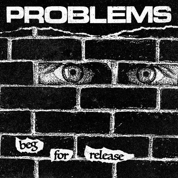 Problems - Beg For Release 7"