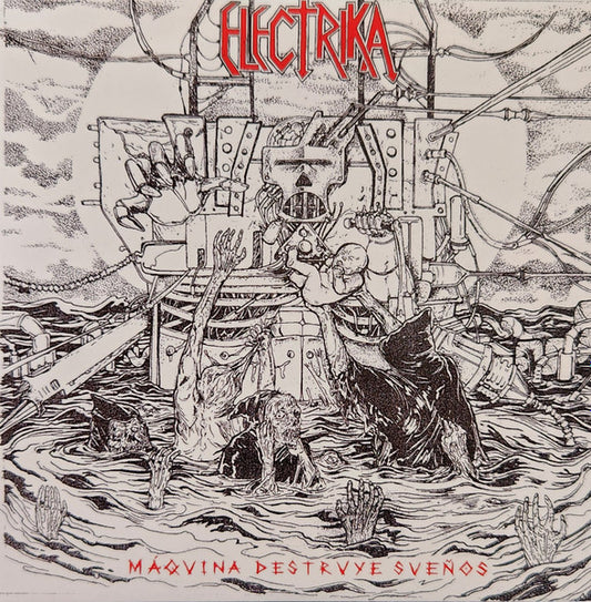 Electrika - Maquina Destruye Suenos 7"