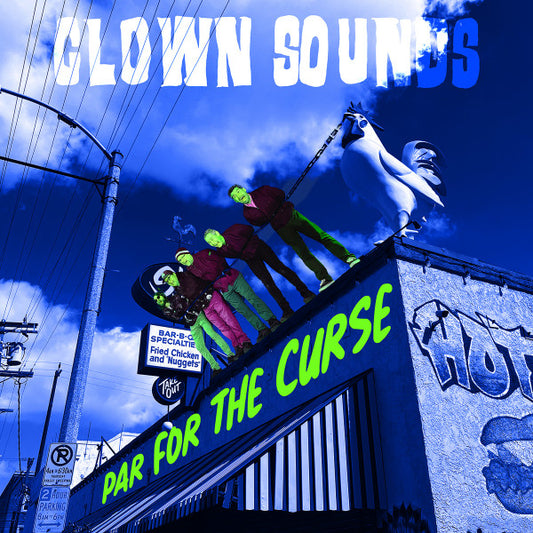 Clown Sounds - Par For The Curse LP