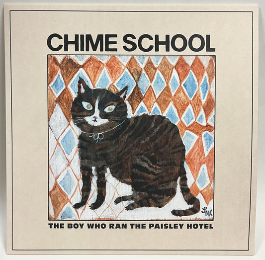 Chime School - The Boy Who Ran The Paisley Hotel LP