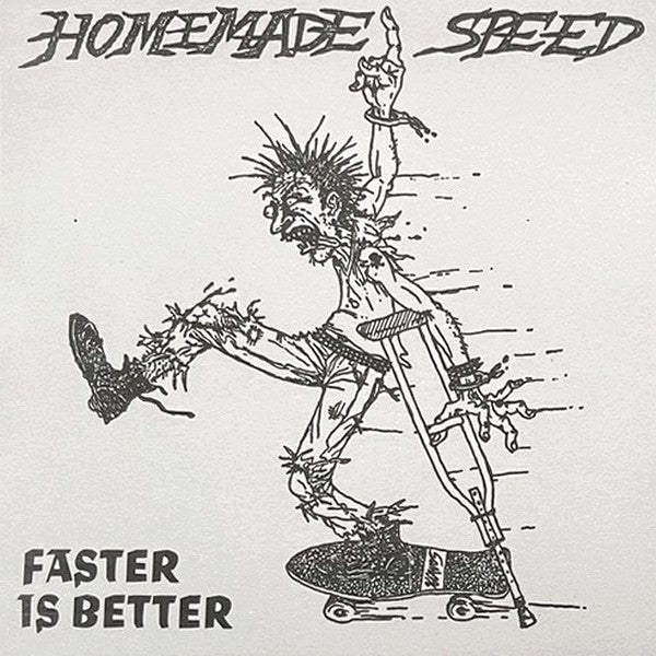 Homemade Speed - Faster Is Better 7"