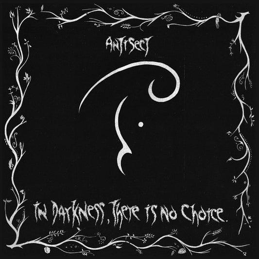 Antisect - In Darkness There Is No Choice LP