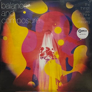 Balance & Composure - The Things We Think We're Missing LP