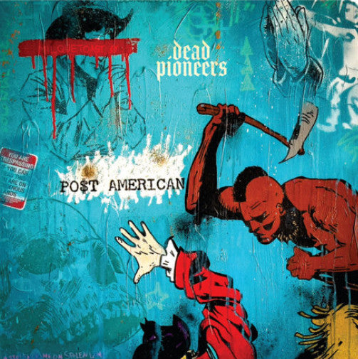 Dead Pioneers - Po$t American LP