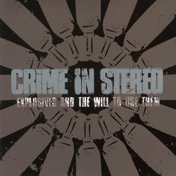 Crime In Stereo - Explosives And The Will To Use Them LP