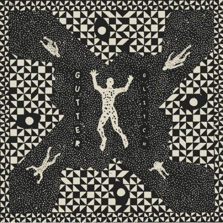 Gutter - Glitch LP
