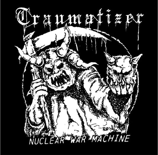 Traumatizer - Nuclear War Machine 7"