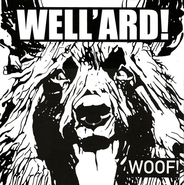 Well 'Ard - Woof! 7"