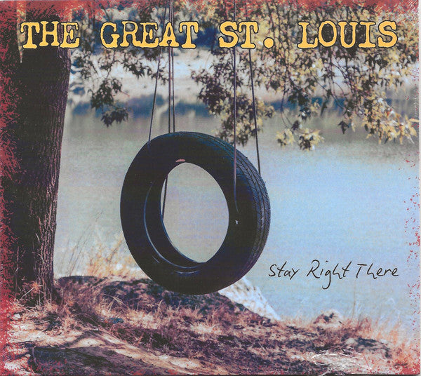 The Great St. Louis - Stay Right There LP