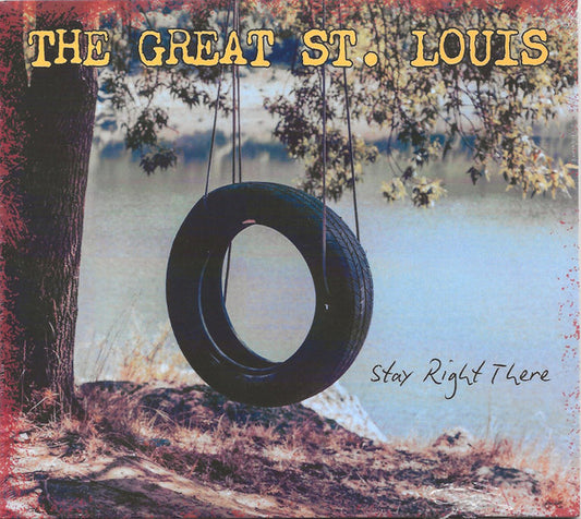 The Great St. Louis - Stay Right There LP