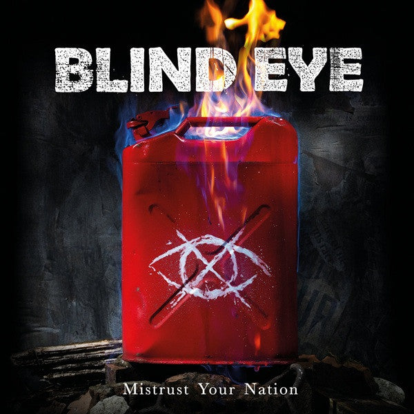 Blind Eye - Mistrust Your Nation LP