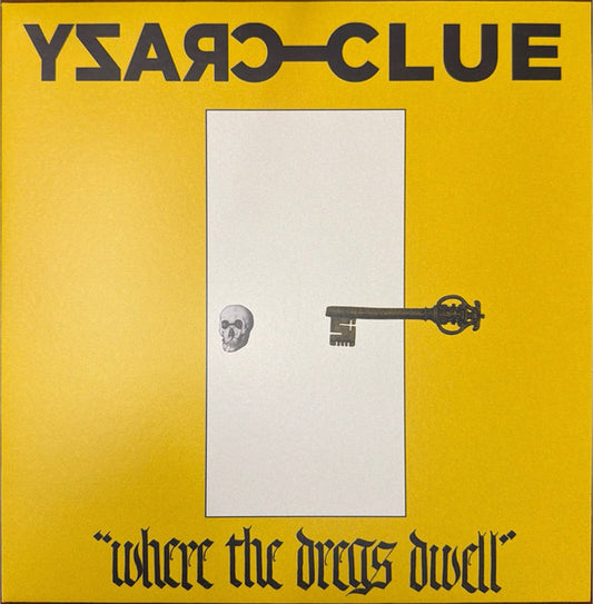 Crazy Clue - Where The Dregs Dwell LP