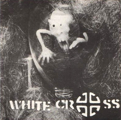 White Cross - Fascist 7"