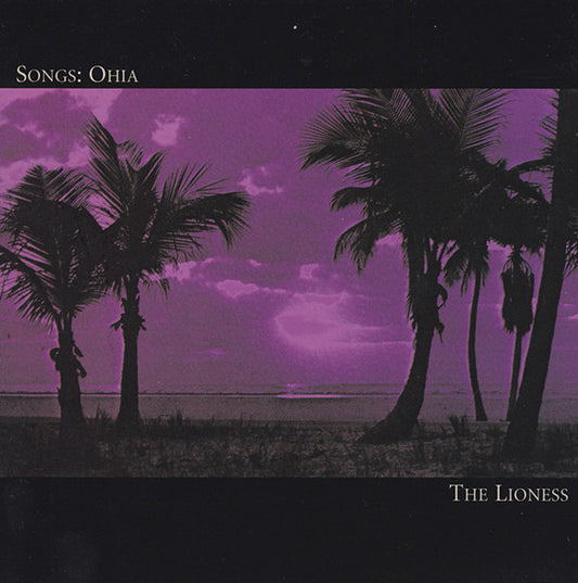 Songs: Ohia – The Lioness LP