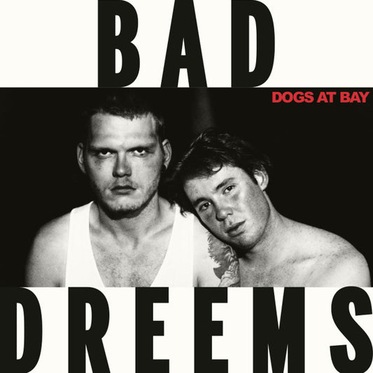 Bad//Dreems – Dogs At Bay LP