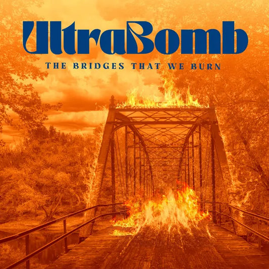 Ultrabomb - The Bridges That We Build LP