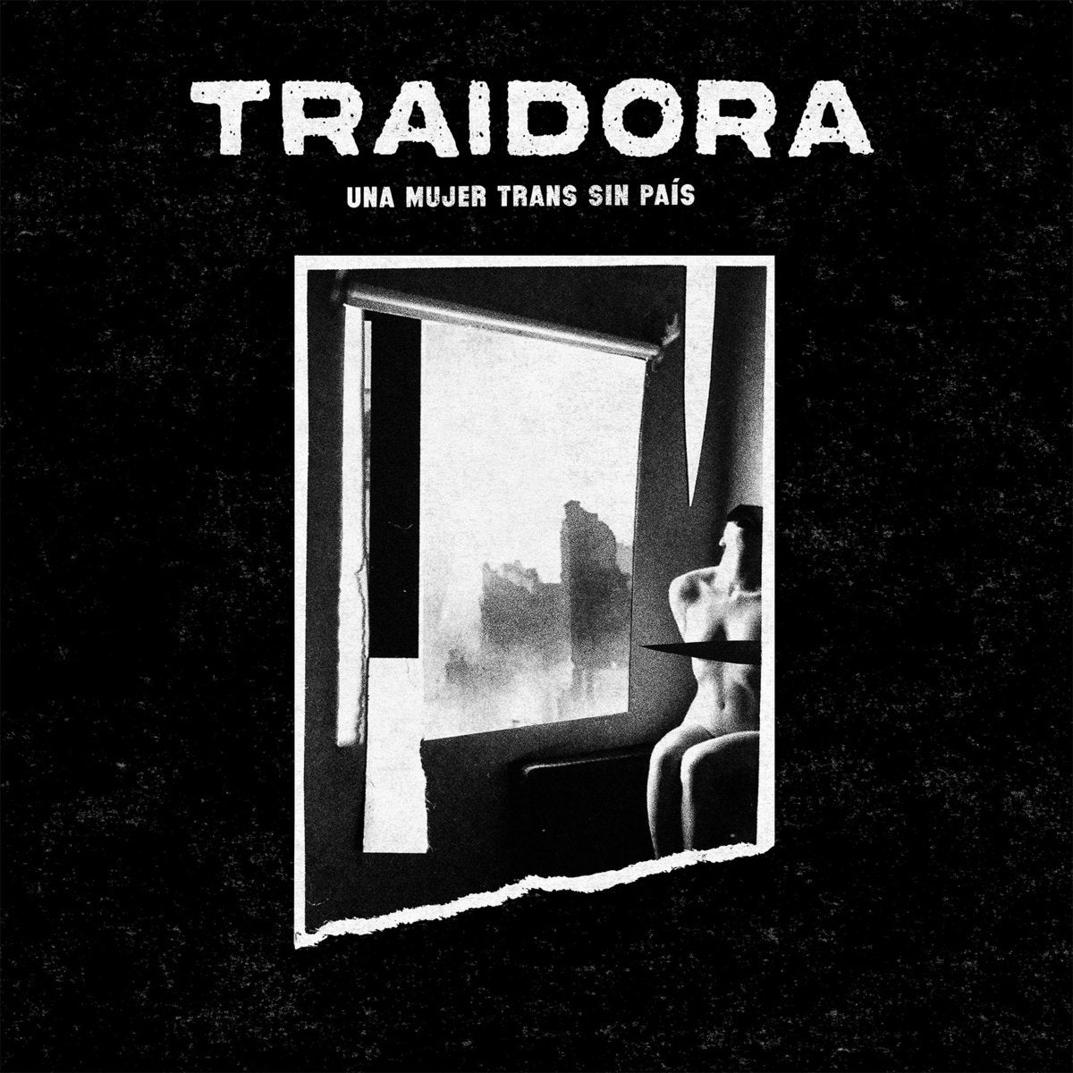 Traidora - Una Mujer Trans Sin País LP
