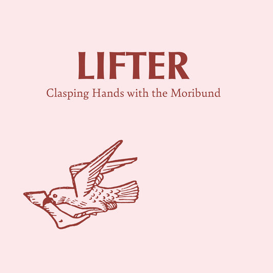 Lifter - Clasping Hands with the Moribund LP