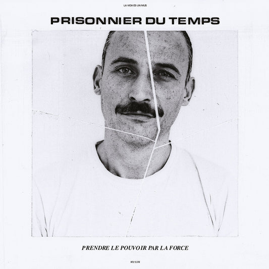 Prisonnier Du Temps – Prendre Le Pouvoir Par La Force LP