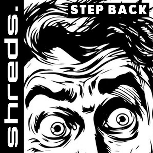 Shreds - Step Back LP