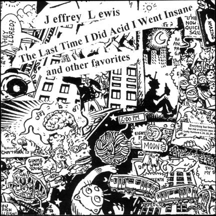 Jeffrey Lewis - The Last Time I Did Acid I Went Insane and other favorites LP