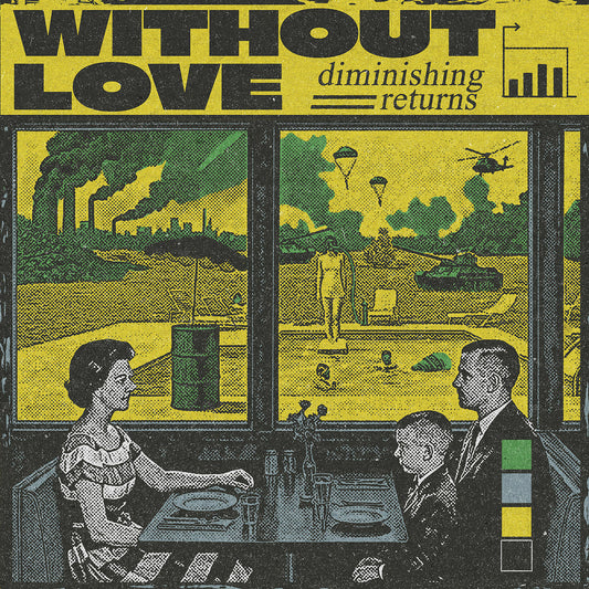 Without Love - Diminishing Returns LP