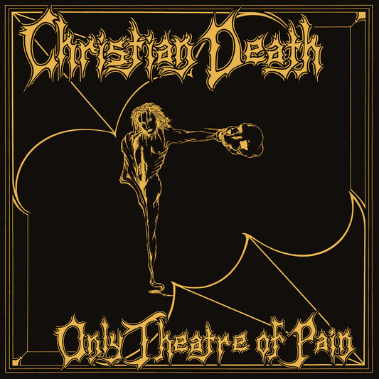 Christian Death - Only Theatre Of Pain LP