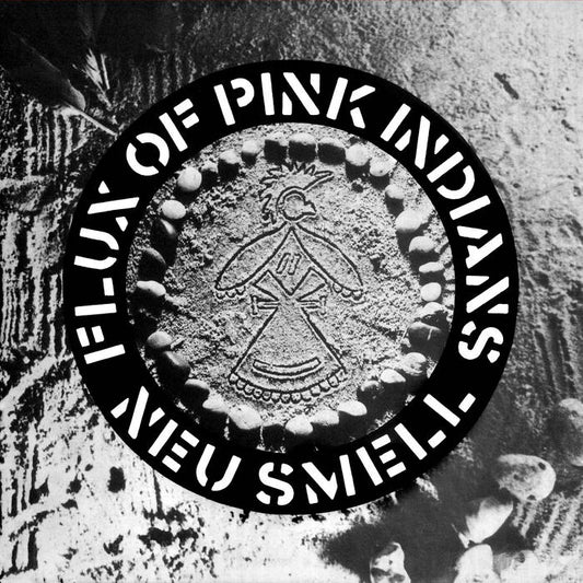 Flux of Pink Indians - Neu Smell 12"