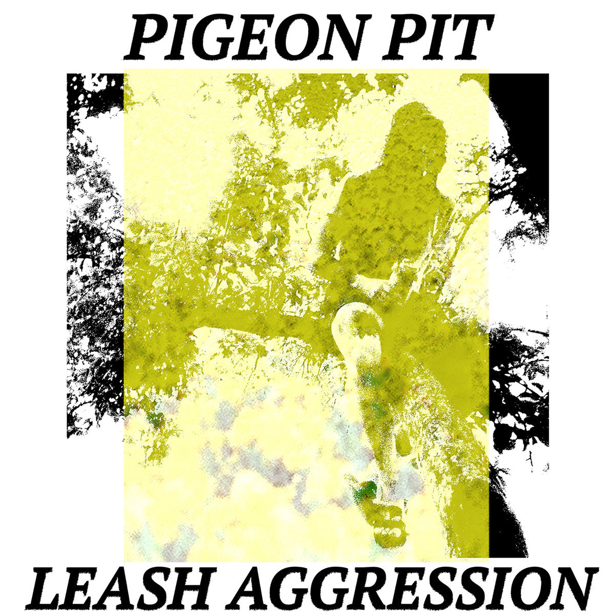 Pigeon Pit - Leash Aggression LP