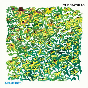 The Spatulas - A Blue Dot LP