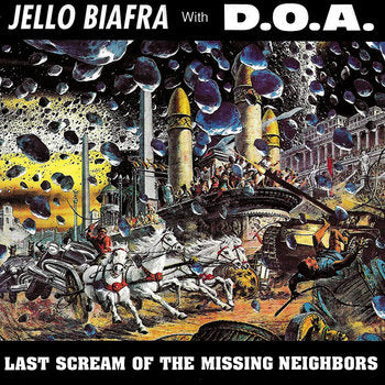 Jello Biafra with D.O.A. - Last Scream Of The Missing Neighbors LP