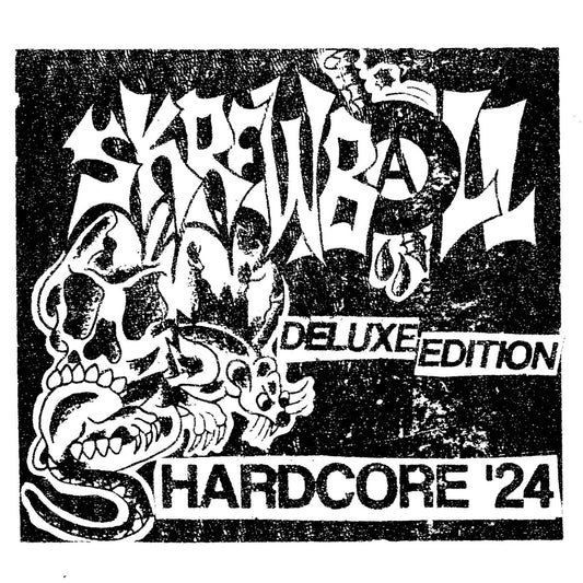 Skrewball - Deluxe Edition Hardcore '24 7"