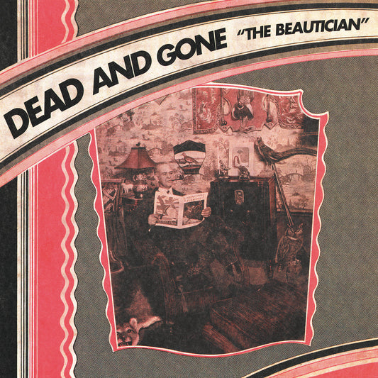 Dead And Gone – The Beautician LP