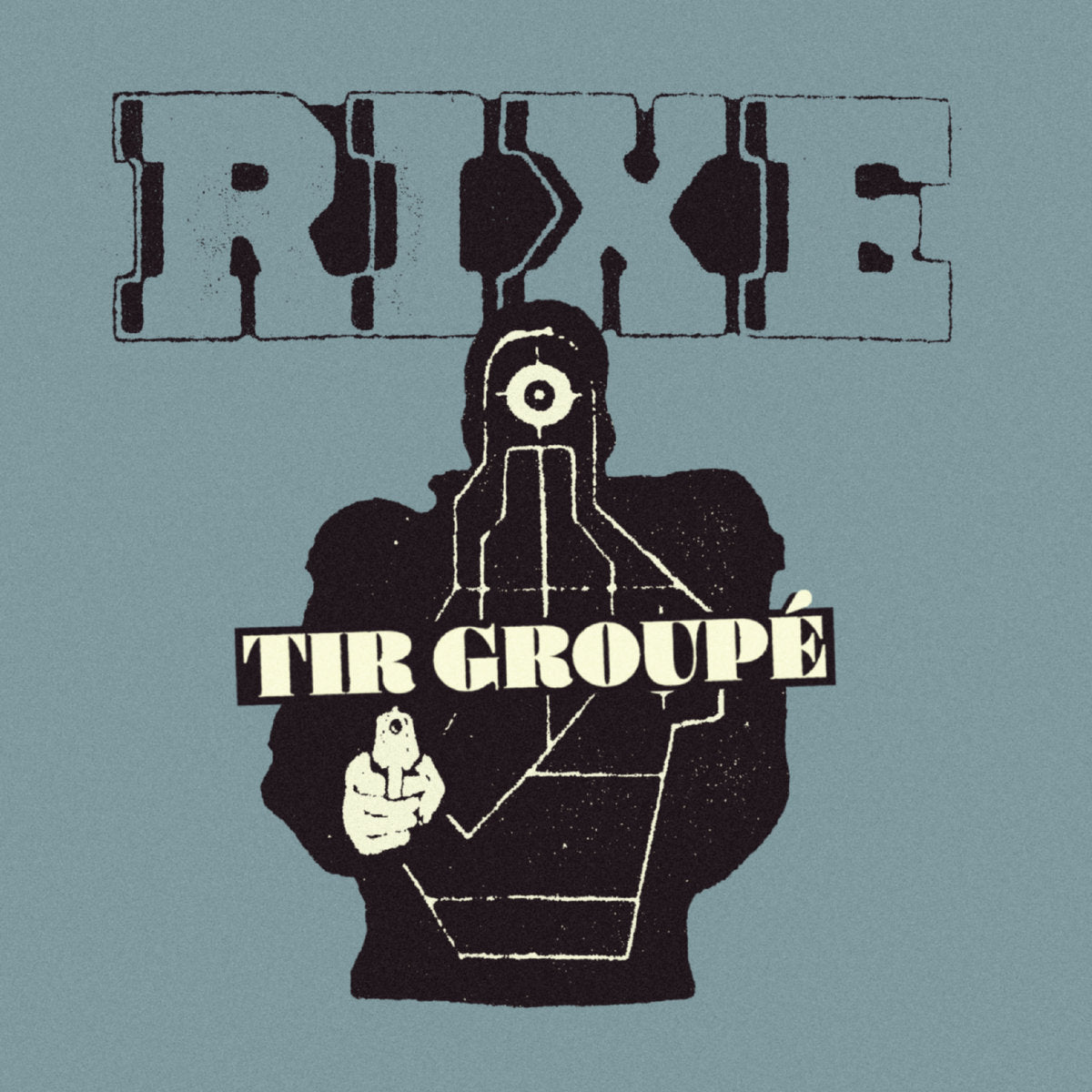 Rixe - Tir Groupé 7"