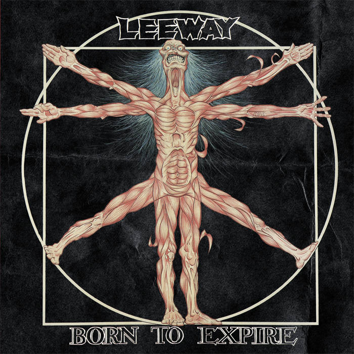 Leeway - Born To Expire LP