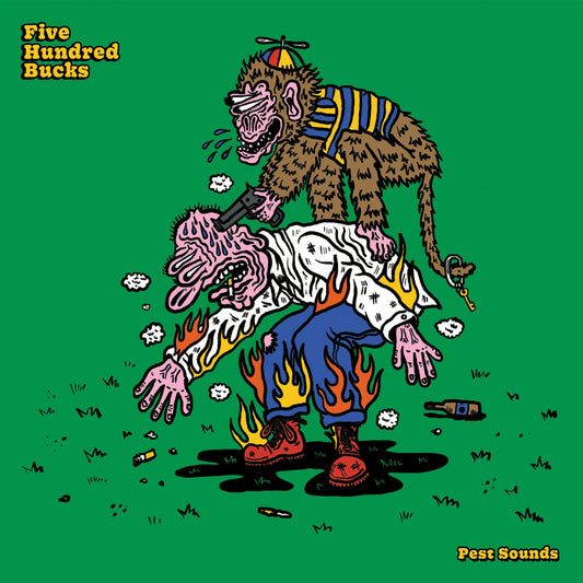 Five Hundred Bucks - Pest Sounds LP