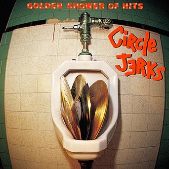 Circle Jerks - Golden Shower of Hits LP - Vinyl - Trust