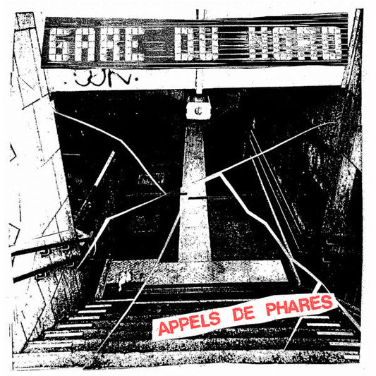 Gare Du Nord – Appels de Phares 7" - Vinyl - Mendeku Diskak