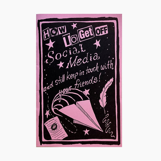 How to Get Off Social Media and Still Keep In Touch With Your Friends - Zine - Microcosm